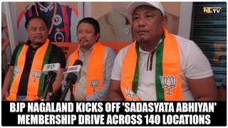 BJP NAGALAND KICKS OFF SADASYATA ABHIYAN MEMBERSHIP DRIVE ACROSS 140 LOCATIONS [upl. by Zeke918]