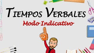 TIEMPOS VERBALES Modo Indicativo  Lengua Primaria [upl. by Chiaki]