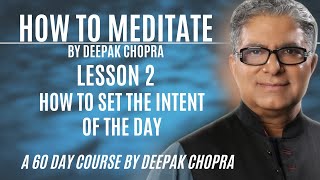 How To Meditate with Deepak Chopra  Lesson 2 [upl. by Katlaps]