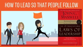 The 21 Irrefutable Laws of Leadership  John Maxwell  Book Summary [upl. by Waylan]