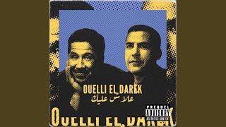 3lach 3lik X Ouelli El Darek [upl. by Akiehsat871]