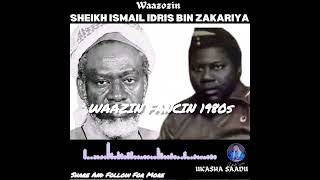 Waazin Fancin 1980 Sheikh Ismaila Idris bin Zakariya [upl. by Joline]