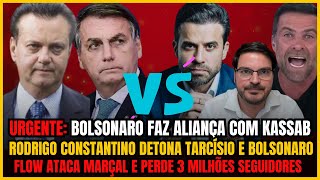 TENSÃO NA DIREITA  BOLSONARO E KASSAB JUNTOS FLOW PODCAST ATACA MARÇAL CONSTANTINO ATACA BOLSONAR [upl. by Rosane]