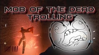 Hilarious Mob of the Dead Trolling  Black Ops 2 [upl. by Lexis]