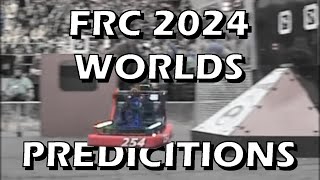 2024 FRC Worlds Prediction [upl. by Lemhar]