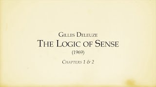 Deleuze  The Logic of Sense Ch 1 amp 2  Epoché Magazine [upl. by Ulyram]