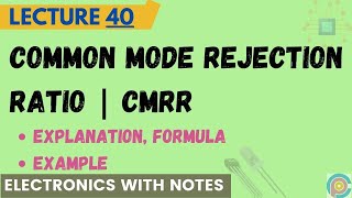 Common Mode Rejection Ratio  CMRR [upl. by Ahsonek]