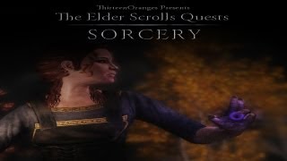 Skyrim Quest Mods  quotSorceryquot Walkthrough [upl. by Dever]