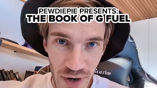 PewDiePie Presents quotThe Book of the G FUELquot [upl. by Rheba]