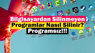 Bilgisayardan Silinmeyen Programlar Nasıl Silinir  Programsız [upl. by Eniamrej]