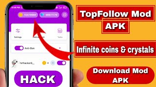 TopFollow Mod APK 2024 TopFollow Hacks for Unlimited coins and Crystals 🚀✨HINDI [upl. by Ladnyc345]