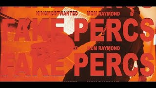 KingMostWanted  Fake Percs Ft MCM Raymond Official Music Video [upl. by Valina]