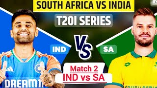 IND vs SA match 2 live scores and Dream 11 prediction [upl. by Peppie]