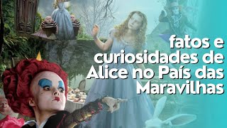 fatos e curiosidades de Alice no País das Maravilhas [upl. by Tore]