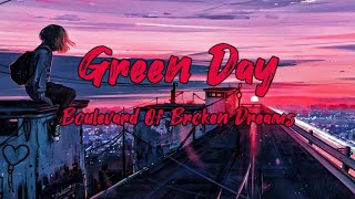 GreenDay  Boulevard Of Broken Dreams  Lyrics Video Music [upl. by Gardie]