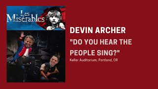 “Do You Hear the People Sing” Les Mis Tour 2023 — Devin Archer [upl. by Burney]