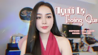 NGƯỜI LẠ THOÁNG QUA  KHỞI MY  TINA HO COVER [upl. by Missak]