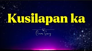 KUSILAPAN KA  ILOCANO SONG  Karaoke Lyrics cover trending trend viral [upl. by Notac]