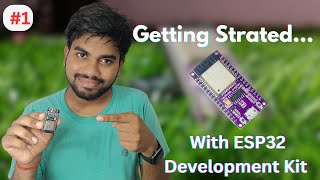 ESP32 Tutorial Getting Started with ESP32 Development Board  Beginners Guide  Program Blynk LED [upl. by Hardi]