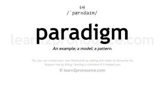 Pronunciation of Paradigm  Definition of Paradigm [upl. by Otsedom754]