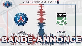 PSG Handball  Skjern  la bandeannonce [upl. by Anomis291]