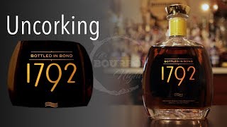 Uncorking 1792 Bottled In Bond [upl. by Takashi819]