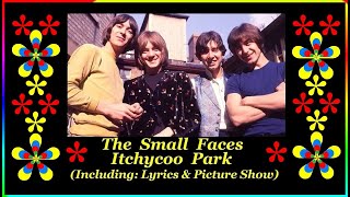 The Small Faces Itchycoo Park Lyrics amp Synched Picture Show [upl. by Herzberg841]