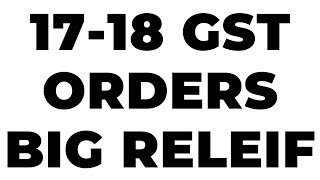 BIG RELIEF FOR GST DEMAND ORDERS FOR FY 201718 [upl. by Noyr224]