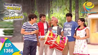 Taarak Mehta Ka Ooltah Chashmah  Episode 1366  Full Episode [upl. by Faso391]