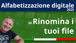 34 Rinomina i tuoi file guida completa e facile  Alfabetizzazione Digitale 2025 AssMaggiolina [upl. by Aikrehs]