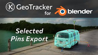 Selected Pins Export – GeoTracker for Blender Tutorial [upl. by Snider710]