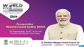 🔴Live  Inauguration of World Food India2024  Hon’ble Prime Minister  वर्ल्ड फूड इंडिया2024 [upl. by Haisa]