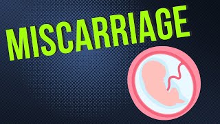 Miscarriage Risk Factors Signs and Symptoms Diagnosis And Treatment [upl. by Errehs]