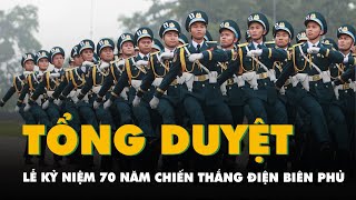 Tổng duyệt diễu binh diễu hành Lễ kỷ niệm 70 năm Chiến thắng Điện Biên Phủ [upl. by Amehsyt468]