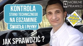 Jak sprawdzić stan techniczny na egzaminie na prawo jazdy Światła i płyny [upl. by Sawtelle]