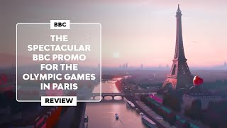 ▷ The SPECTACULAR BBC PROMO for the PARIS 2024 Olympics  quotWelcome to the City of Lovequot [upl. by Daney83]