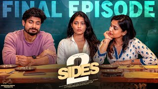 2 Sides  Final Episode  Varsha Dsouza  Aakanksha Honey  Vamsi Kotu  Infinitum Media [upl. by Novled]