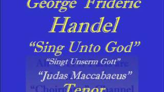 Sing Unto God  Handel  Tenorwmv [upl. by Ahrens]