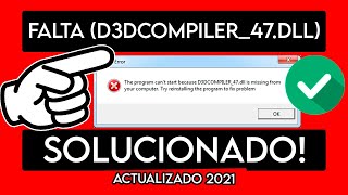 SOLUCIÓN  Error Falta D3DCompiler47dll  Bien Explicado 2021 [upl. by Nitsyrk350]