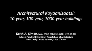 10Year 100Year and 1000 Year Buildings Keith Simon 2024 [upl. by Gabrielli423]