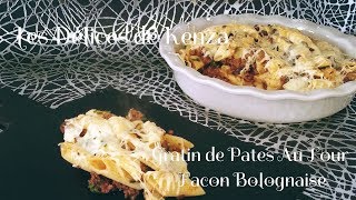 Recette Rapide du Gratin de Pâtes à la Viande Hachée Façon Bolognaise Facile [upl. by Surad414]