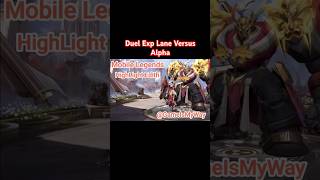 Mobile Legends  Duel Exp Lane Versus Alpha [upl. by Robby]