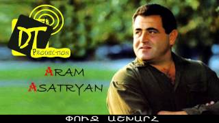 Aram Asatryan Արամ Ասատրյան  Puch ashxarh [upl. by Eniwtna]