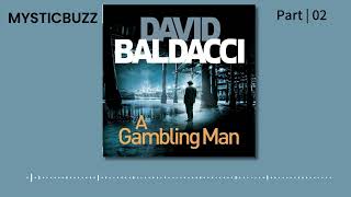 Audiobook Excerpt A Gambling Man An Archer Novel book 2  David Baldacci  Part 02 [upl. by Ymled]