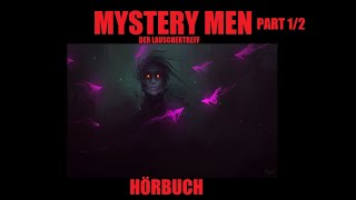 MYSTERY MEN quotPART 12quot  ABENTEUER THRILLER HÖRBUCH [upl. by Drhcir]