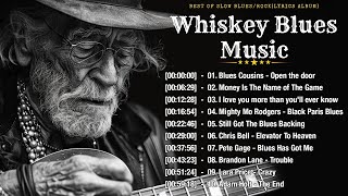 WHISKEY BLUES MUSIC  BEST OF SLOW BLUESROCK  Excellent Collections of Vintage Blues Songs [upl. by Denison]