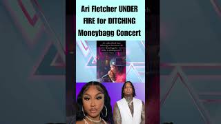 Ari Fletcher UNDER FIRE for DITCHING Moneybagg Concert arifletcher moneybaggyo [upl. by Halla]