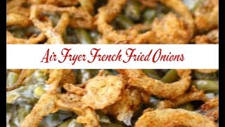 Air Fryer French Fried Onions [upl. by Amrita955]