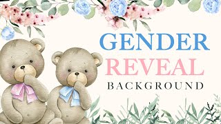 3 Hours Gender Reveal  Boy or Girl Background Video  Pink and Blue Teddy bears Flower Eucalyptus [upl. by Adnamahs]