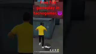 tacno gamer in free fire gameplay attitude 😈😍 [upl. by Ajay]